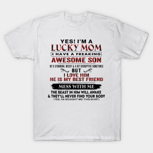 I'm A Lucky Mom I Have A Freaking Awesome Son Mother's Day T-Shirt